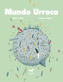 Mundo Urraca, Carlos X. Diaz y Guillermo Monje - SALLYBOOKS