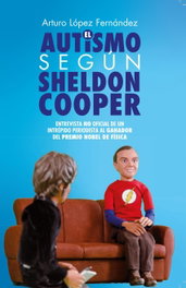 El autismo según Sheldon Cooper, Arturo Lópes Fernández - ESTRELLA AZUL