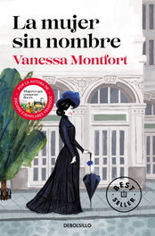 DEBOLSILLO, La mujer sin nombre, Vanessa Montfort - DEBOLSILLO
