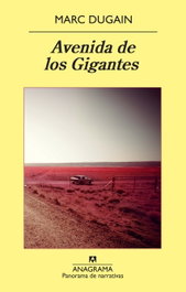 Avenida de los gigantes, Marc Dugain - ANAGRAMA