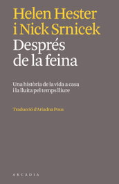 Després de la feina, Helen Hester - ARCADIA