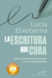 DESCLEE DE BROUWER, La escritura que cura - DESCLEE DE BROUWER