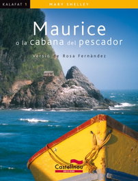 Maurice o la cabaña del pescador, Mary Shelley - CASTELLNOU EDICIONS