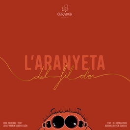 OBRADOR, L'ARANYETA DEL FIL D'OR, ADRIANA BOVER - OBRADOR