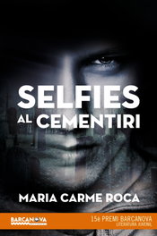 Selfies al cementiri, Maria Carme Roca - BARCANOVA