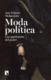 Moda y política, Ana Velasco Molpeceres - CATARATA