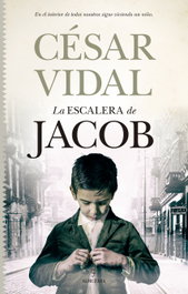 La escalera de Jacob, César Vidal - Almuzara Editorial