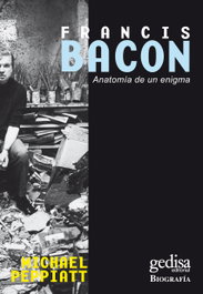 GEDISA EDITORIAL, FRANCISC BACON:ANATOMIA DE UN ENIGMA, Michael Peppiatt