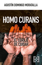 Homo curans, Agustín Domingo Moratalla - ENCUENTRO