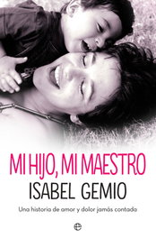 Mi hijo, mi maestro, Isabel Gemio - LA ESFERA DE LOS LIBROS