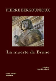 La muerte de Brune, Pierre Bergounioux - SHANGRILA