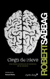CAPITAN SWING LIBROS, Ciego de nieve, Robert Sabbag - CAPITAN SWING LIBROS
