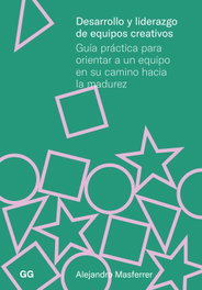GUSTAVO GILI, Desarrollo y liderazgo de equipos creativos - Alejandro Masferrer