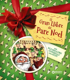 BARCANOVA El gran llibre del Pare Noel. Amb els millors consells dels elfs
