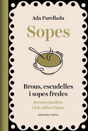 ROSA DELS VENTS SOPES: BROUS, ESCUDELLES Y SOPES FREDES