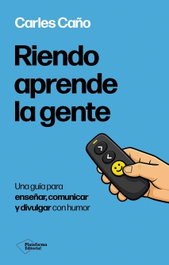 PLATAFORMA EDITORIAL, Riendo aprende la gente