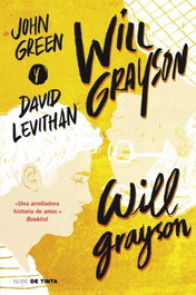 Will Grayson, Will Grayson, John Green y David Levithan - NUBE DE TINTA
