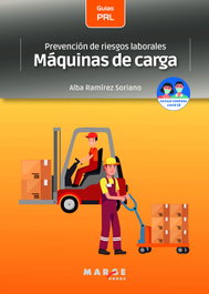 MARGE BOOKS, Prevención de riesgos laborales: Máquinas de carga - Alba Ramírez Soriano