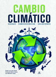 Cambio Climático: Causas, Consecuencias y Soluciones, Angel Luis León Panal - LIBSA