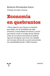 Economía en quebrantos, Roberto Fernández Llega - TREA EDICIONES