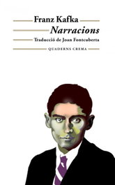 Narracions, Franz Kafka - QUADERNS CREMA