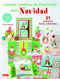 LABORES CREATIVAS DE PATCHWORK PARA NAVIDAD, Chris Malone - DRAC