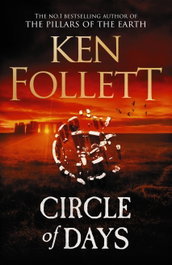 Circle of Days, Ken Follett - QUERCUS PUBLISHING