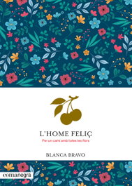 L'home feliç, Blanca Bravo - COMANEGRA