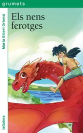 Els nens ferotges, Marta Gibert Ortensí - LA GALERA