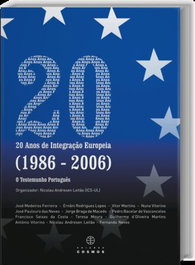 20 Anos de Integração Europeia (1986: 2006) O Testemunho Português, EDIÇOES COSMOS - EDIÇOES COSMOS