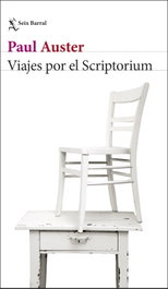 Viajes por el Scriptorium, Paul Auster - SEIX BARRAL EDICIONES
