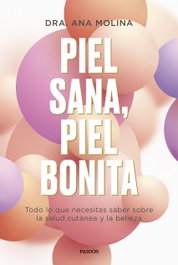 Piel sana, piel bonita, Ana Molina - PAIDOS