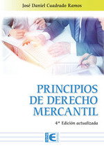 RA-MA, Principios de Derecho Mercantil 4ª Edición actualizada - Daniel Cuadrado Ramos