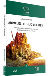 Abimelec, el hijo del rey, RAMON ALEXEIV RODRIGUEZ MANZANARES - VERBO DIVINO