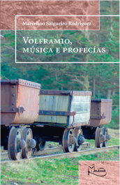 Volframio, música e profecías, Marcelino Salgueiro Rodríguez - MEUBOOK (IBD)