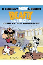 Comercial Grupo Anaya S.A. Ideafix y los Irreductibles 04. Los Irreductibles Montan un Circo