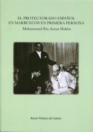 El protectorado español en Marruecos en primera persona, Rocio Velasco De Castro - UNIVERSIDAD GRANADA