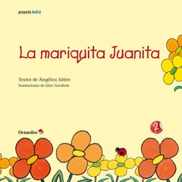 OCTAEDRO EDICIONES, La mariquita Juanita - Proyecto Noria