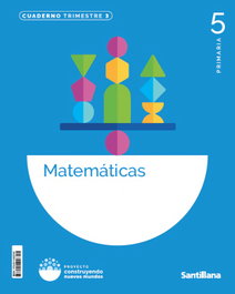 SANTILLANA Cuaderno de Matemáticas 5º Primaria - Construyendo Nuevos Mundos