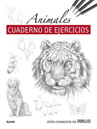 BLUME Guía completa de dibujo. Animales (Cuaderno de ejercicios)
