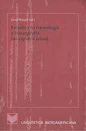 Estudios de fraseología y fraseografía del español actual, AA.VV. - IBEROAMERICANA - VERVUERT