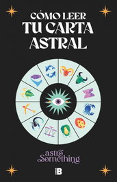 Ediciones B, Cómo leer tu carta astral - Ediciones B