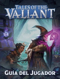 NOSOLOROL Tales of the Valiant (Guía del Jugador)