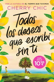 Todos los deseos que escribí sin ti, Cherry Chic - B DE BOLSILLO