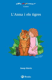 L´ANNA I ELS TIGRES, Josep Gòrriz - ALTAMAR