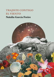 Trajiste contigo el viento, Natalia García Freire - LA NAVAJA SUIZA
