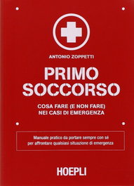 Primo soccorso, Antonio Zoppetti - ULRICO HOEPLI