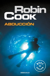 Abducción, Robin Cook - DEBOLSILLO