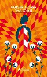 Volver a casa, Yaa Gyasi - Salamandra