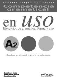 (07).EN USO A2.(CLAVES) COMPETENCIA GRAMATICAL EJERCICIOS, Gonzalez/ Romero/ Cervera - EDELSA EDISEIS